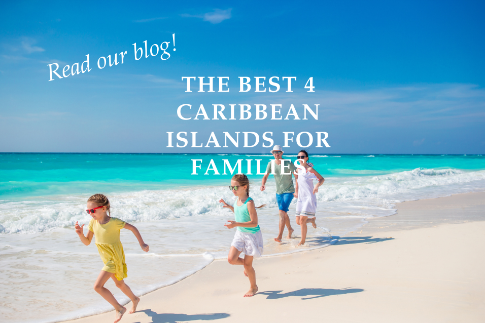 The 4 Best Caribbean Islands for Families