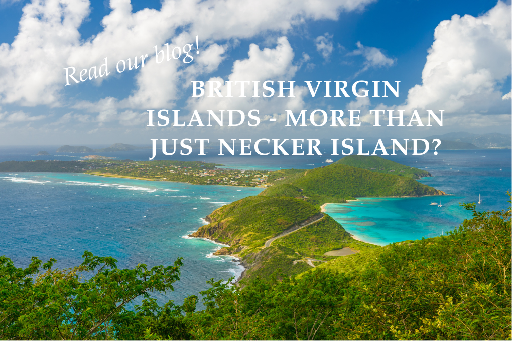 British Virgin Islands – More than Necker Island? - Blog Post