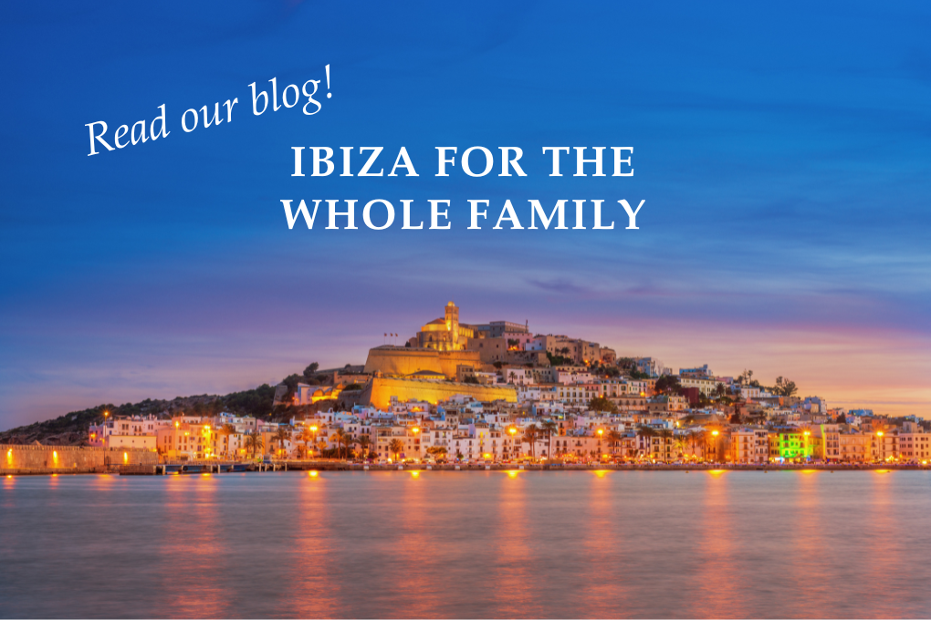 Ibiza for the whole family - Blog Post