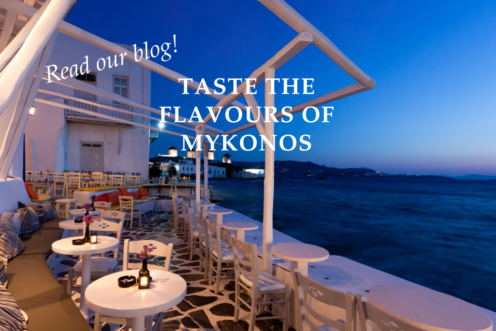 Taste the Flavours of Mykonos | A Foodie’s Guide to Eating and Drinking - Blog Post
