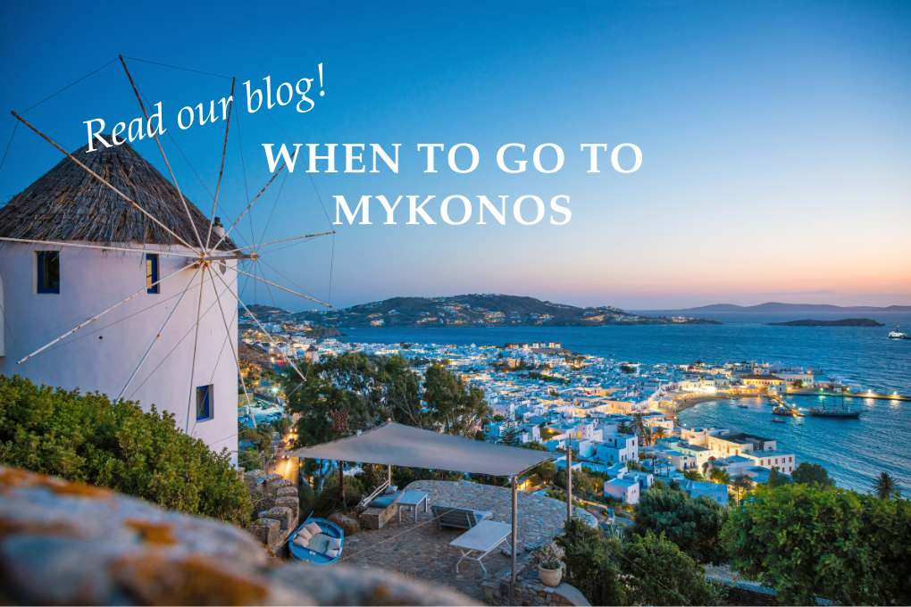 When to Go to Mykonos: Your Seasonal Travel Guide - Blog Post
