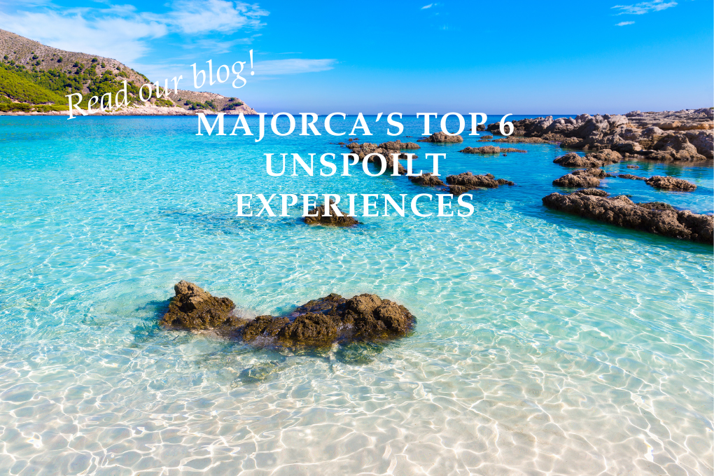 Majorca’s top six unspoilt experiences - Blog Post