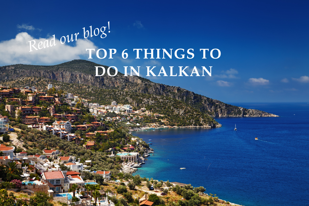 The Top 6 Things to Do in Kalkan, Turkey - Blog Post