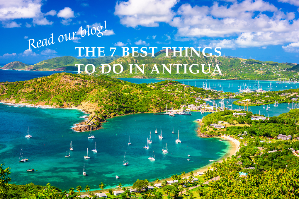 The 7 Best Things to Do in Antigua - Blog Post