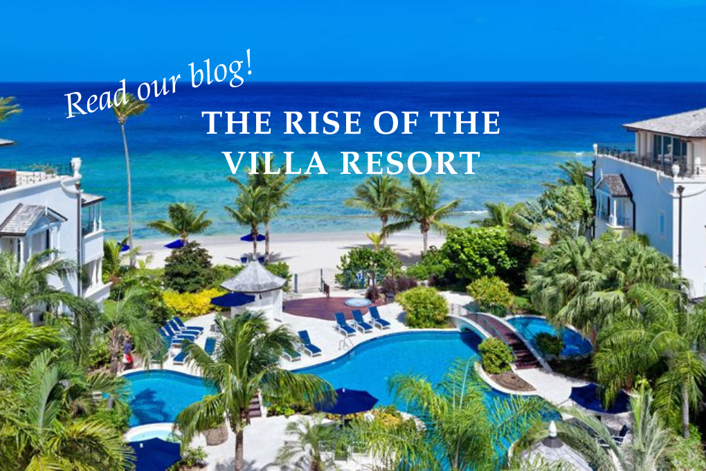 The Rise of the Villa Resort - Blog Post