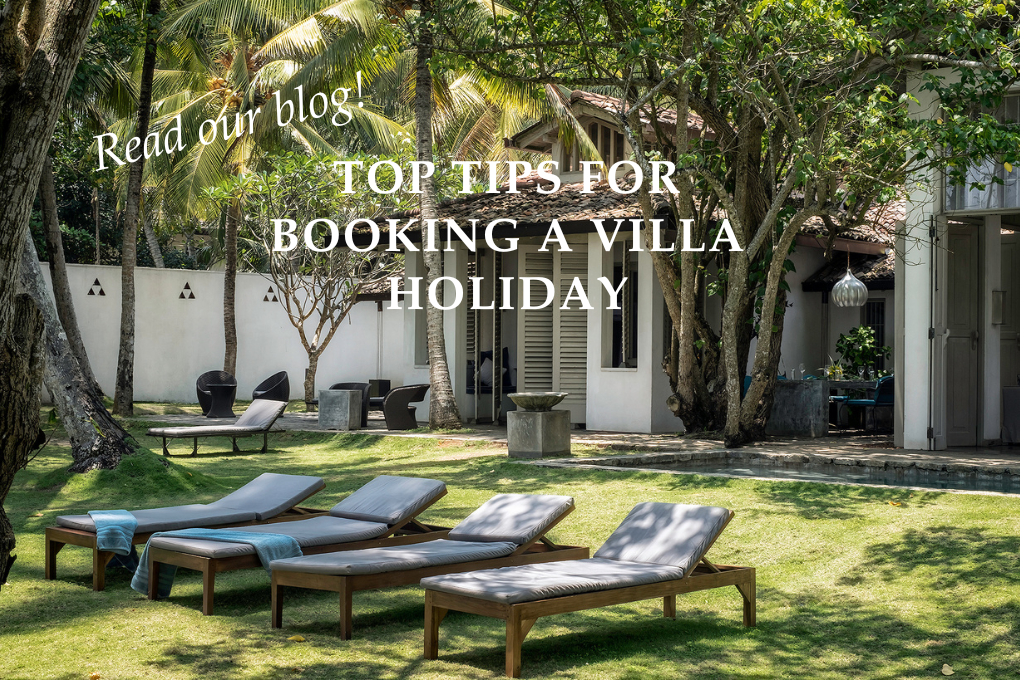 Top tips for booking a Villa Holiday - Blog Post