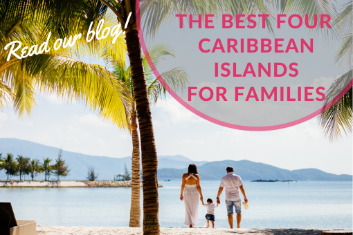 The 4 Best Caribbean Islands for Families